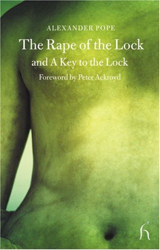 Stock image for The Rape of the Lock: A Heroicomical Poem in Five Cantos for sale by ThriftBooks-Dallas