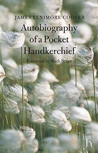 Imagen de archivo de Autobiography of a Pocket Handkerchief (Hesperus Classics) a la venta por Wonder Book