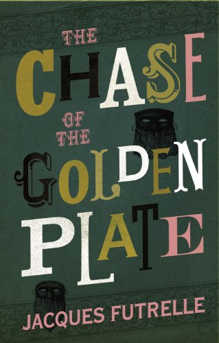 Stock image for The Chase of the Golden Plate for sale by Better World Books: West