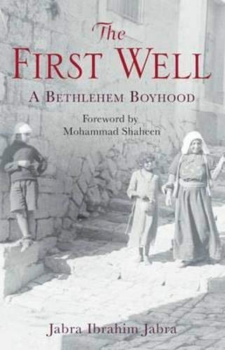 9781843913719: The First Well: A Bethlehem Boyhood