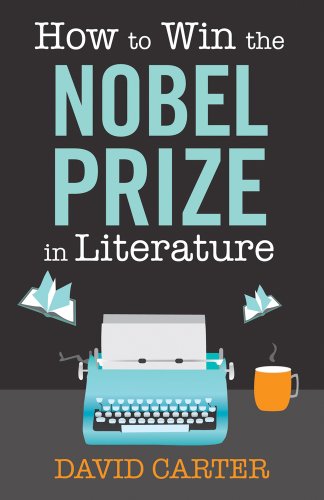 Beispielbild fr How to Win the Nobel Prize in Literature zum Verkauf von WorldofBooks