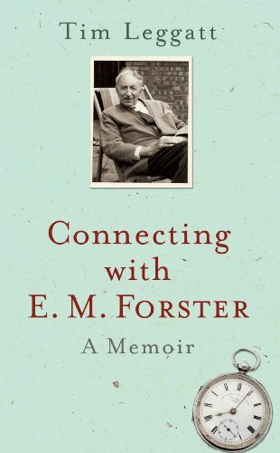 Stock image for Connecting with E.M. Forster: A Memoir for sale by WorldofBooks