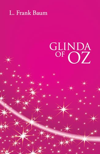 Stock image for Glinda of Oz for sale by Powell's Bookstores Chicago, ABAA