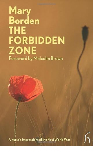 Imagen de archivo de The Forbidden Zone: A Nurse's Impressions of the First World War (Hesperus Modern Voices) a la venta por Half Price Books Inc.
