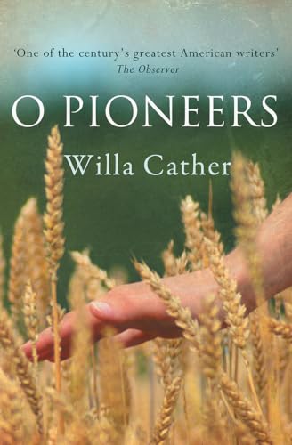 O Pioneers (Hesperus Classics) (9781843914686) by Cather, Willa