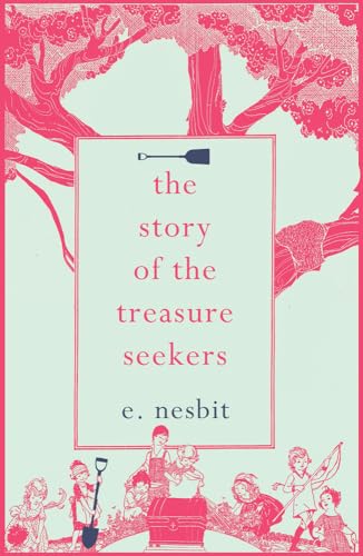 Beispielbild fr The Story of the Treasure Seekers (Hesperus Minor Classics) zum Verkauf von AwesomeBooks