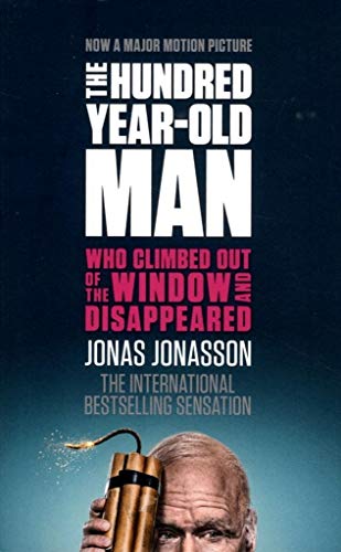 Stock image for The Hundred-year-old Man Who Climbed Out of the Window and Disappeared for sale by WorldofBooks