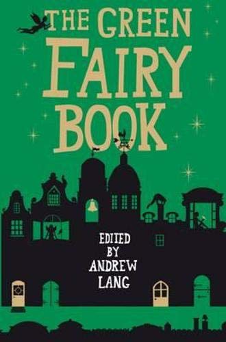 9781843915393: The Green Fairy Book (3) (Fairy Books)