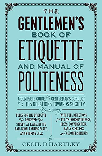 9781843915416: The Gentleman's Book of Etiquette and Manual of Politeness
