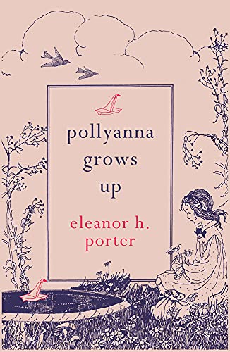 9781843915522: Pollyanna Grows Up
