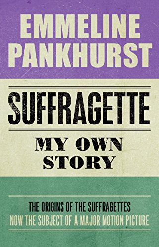 Beispielbild fr Suffragette: My Own Story zum Verkauf von HPB-Diamond