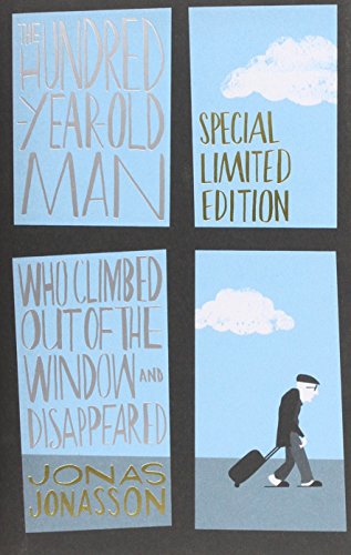 Stock image for The Hundred-Year-Old Man Who Climbed Out of the Window and Disappeared for sale by WorldofBooks