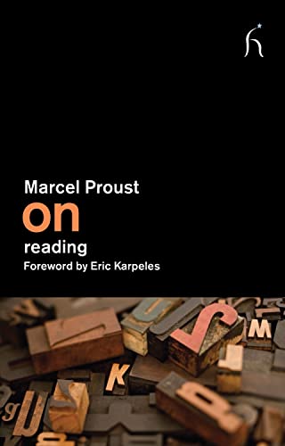 Stock image for On Reading (On Series) [Paperback] Proust, Marcel; Ruskin, John; Searls, Damion and Karpeles, Eric for sale by Lakeside Books