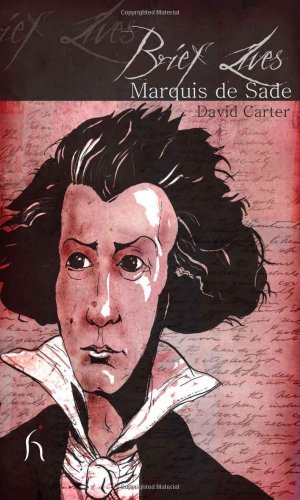 Brief Lives: Marquis de Sade