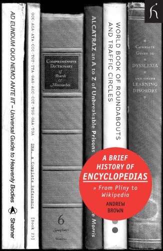 Beispielbild fr A Brief History of Encyclopaedias: From Pliny to Wikipedia (Brief Histories) zum Verkauf von WorldofBooks