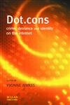 Beispielbild fr Dot.cons: Crime, deviance and identity on the Internet zum Verkauf von WorldofBooks