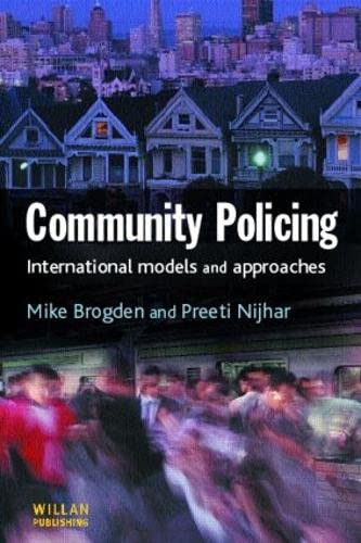 Beispielbild fr Community Policing: National and International Models and Approaches zum Verkauf von WorldofBooks