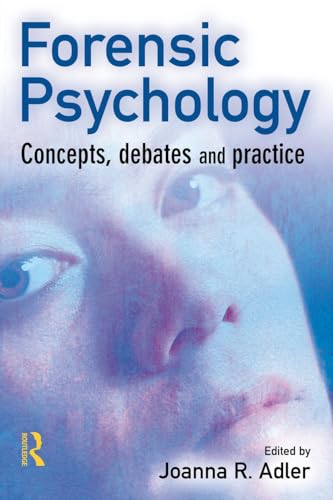 9781843920090: Forensic Psychology: Concepts, Debates and Practice