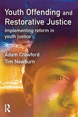 Beispielbild fr Youth Offending and Restorative Justice: Implementing Reform in Youth Justice zum Verkauf von AwesomeBooks