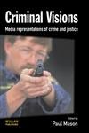 Beispielbild fr Criminal Visions: Media Representations of Crime and Justice zum Verkauf von medimops