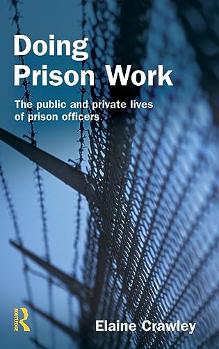 9781843920359: Doing Prison Work: The public and private lives of prison officers