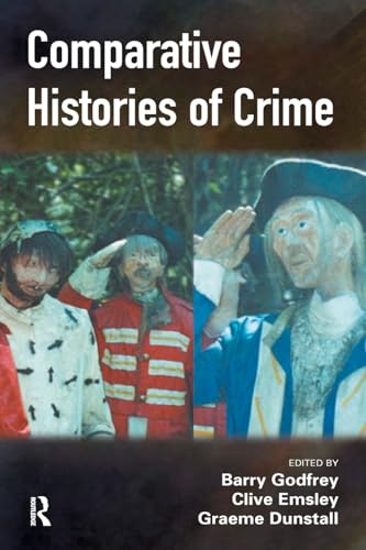 Beispielbild fr Comparative Histories of Crime zum Verkauf von Blackwell's