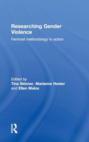 Stock image for Researching Gender Violence: Feminist methodology in action for sale by Wallace Books