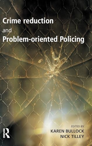 Stock image for Crime Reduction and Problem-oriented Policing (Crime Science Series) for sale by WorldofBooks