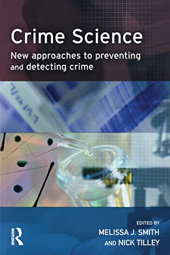 Stock image for Crime Science: New approaches to preventing and detecting crime (Crime Science Series) for sale by WorldofBooks