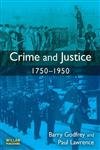 Crime and Justice 1750-1950 (9781843921165) by Godfrey, Barry; Lawrence, Paul