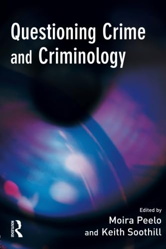 Beispielbild fr Questioning Crime and Criminology zum Verkauf von Blackwell's