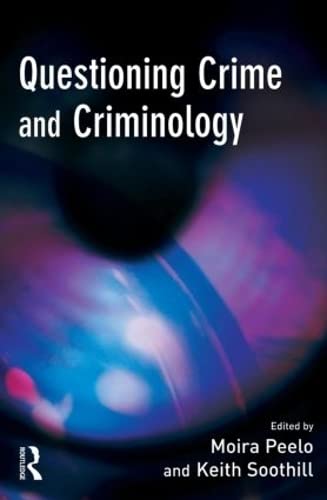 Beispielbild fr Questioning Crime and Criminology zum Verkauf von Wallace Books