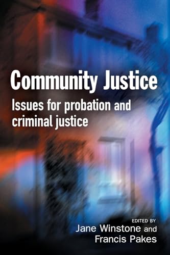 Beispielbild fr Community Justice: Issues for Probation and Criminal Justice zum Verkauf von AwesomeBooks