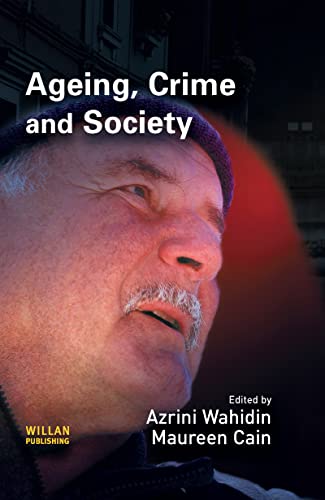 Beispielbild fr Ageing, Crime and Society zum Verkauf von AwesomeBooks