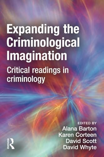 Imagen de archivo de Expanding the Criminological Imagination: Critical readings in criminology a la venta por WorldofBooks