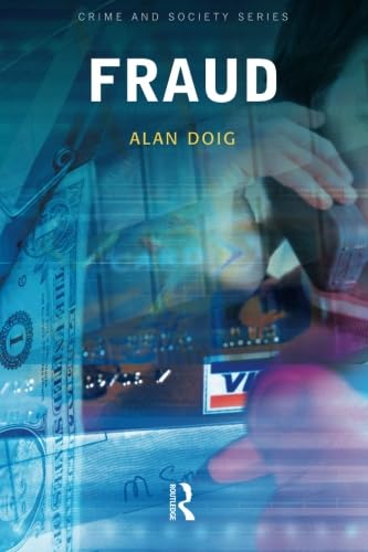 Fraud (Crime and Society Series) (9781843921721) by Doig, Alan