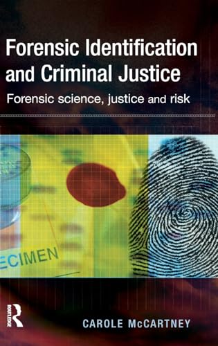 Imagen de archivo de Forensic Identification and Criminal Justice: Forensic science, justice and risk a la venta por Hippo Books