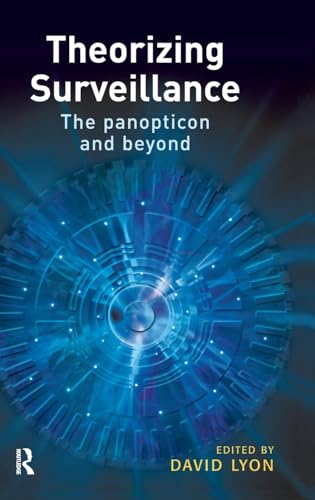 9781843921929: Theorizing Surveillance: The Panopticon And Beyond