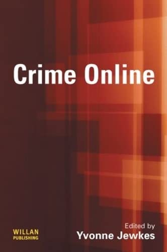 9781843921981: Crime Online: Committing, Policing And Regulating Crime