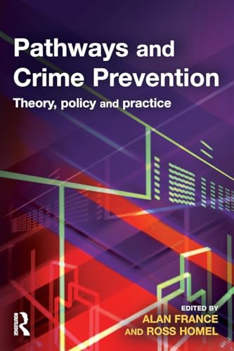 Stock image for Pathways and Crime Prevention for sale by Blackwell's