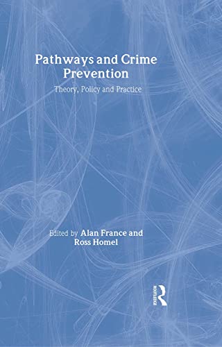 9781843922025: Pathways and Crime Prevention: Theory, Policy And Practice