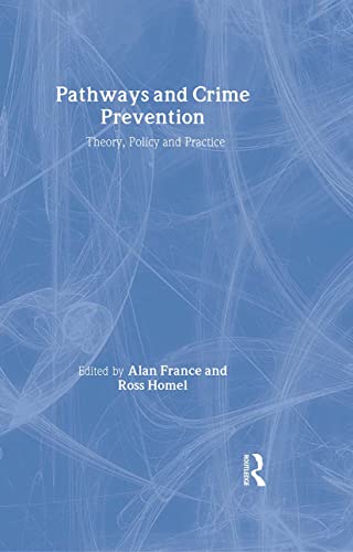 9781843922025: Pathways And Crime Prevention: Theory, Policy And Practice