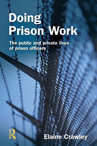 9781843922162: Doing Prison Work: The public and private lives of prison officers
