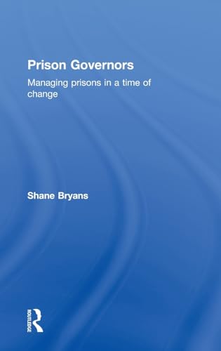 Beispielbild fr Prison Governors: Managing Prisons in a Time of Change zum Verkauf von Anybook.com