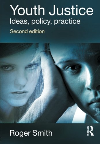 Stock image for Youth Justice : Ideas, Policy, Practice for sale by Better World Books: West