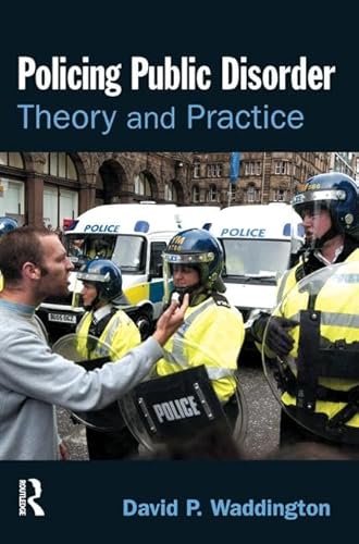 Beispielbild fr Policing Public Disorder: Theory and Practice zum Verkauf von WorldofBooks