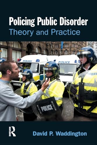 Policing Public Disorder (9781843922339) by Waddington, David P.