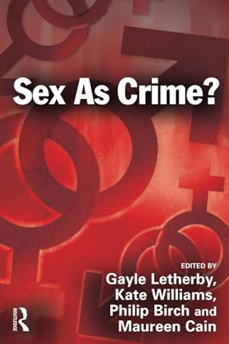 9781843922674: Sex as Crime?