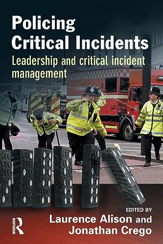 Stock image for Policing Critical Incidents: Leadership and Critical Incident Management for sale by Bahamut Media