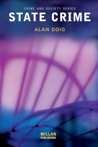 State Crime (Crime and Society Series) (9781843923060) by Doig, Alan